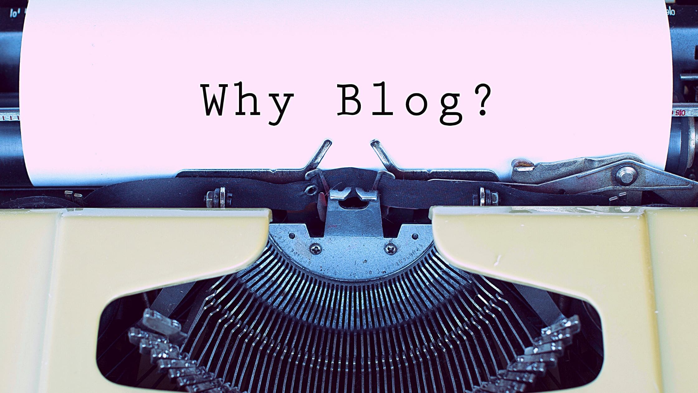 Why Does a Business Need to Blog?